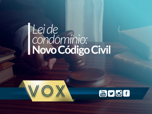 Lei de Condomínio - Novo Código Civil - Vox Administradora